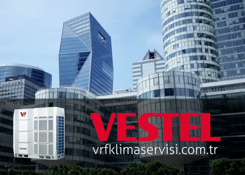 Vestel VRF Servisi